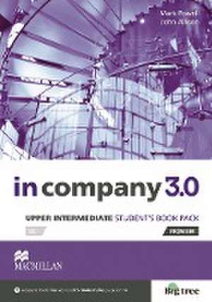 Upper-Intermediate: in company 3.0. Student's Book with Webcode de Mark Powell