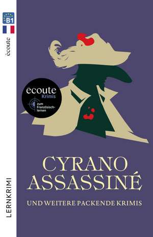 Cyrano Assassiné de Jean-Yves de Groote