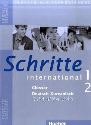 Schritte international 1+2. Glossar Deutsch-Koreanisch de Su-guen Ha