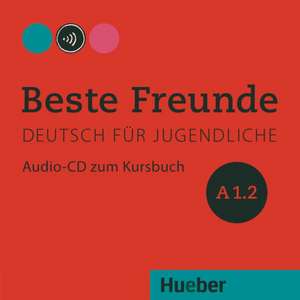 Beste Freunde A1/2. Audio-CD zum Kursbuch de Manuela Georgiakaki