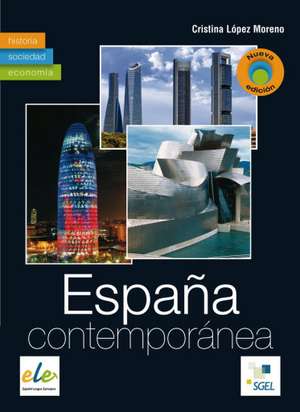 Landeskunde: España contemporánea - edición actualizada de Cristina López Moreno