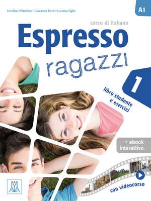 Espresso ragazzi 1 - einsprachige Ausgabe de Euridice Orlandino