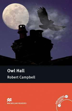 Owl Hall de Robert Campbell