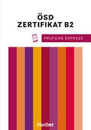 Prüfung Express - ÖSD Zertifikat B2 de Karoline Janicek