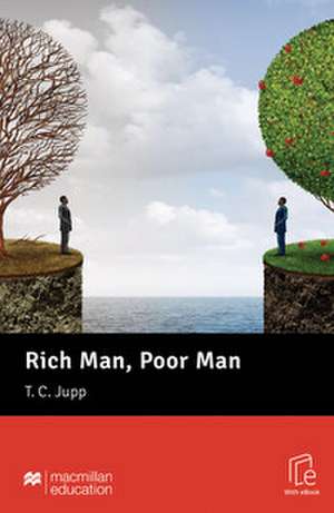 Rich Man Poor Man de T. C. Jupp