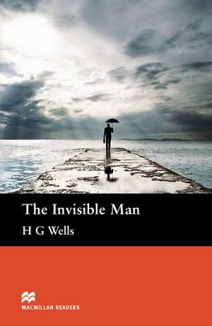 The Invisible Man. Lektüre (ohne Audio-CDs) de H. G. Wells