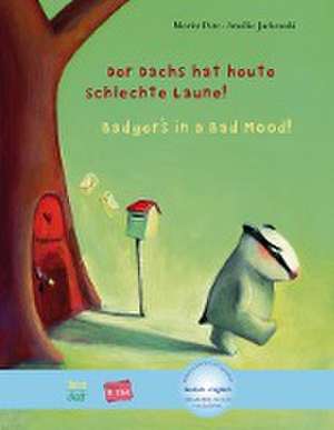 Der Dachs hat heute schlechte Laune! Kinderbuch Deutsch-Englisch de Moritz Petz