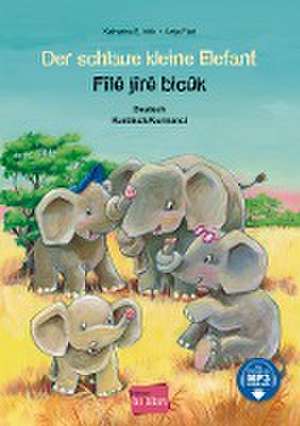 Der schlaue kleine Elefant. Deutsch-Kurdisch de Katharina E. Volk