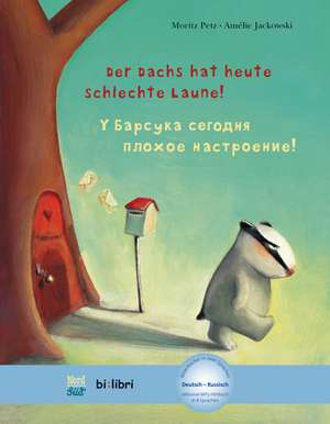 Der Dachs hat heute schlechte Laune! Kinderbuch Deutsch-Russisch de Moritz Petz