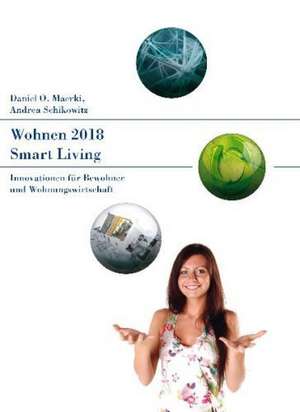 Wohnen 2018 - Smart Living de Daniel O. Maerki