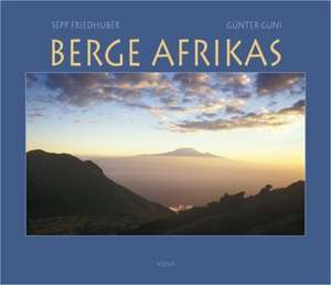 Berge Afrikas / Mit Info-CD de Sepp Friedhuber