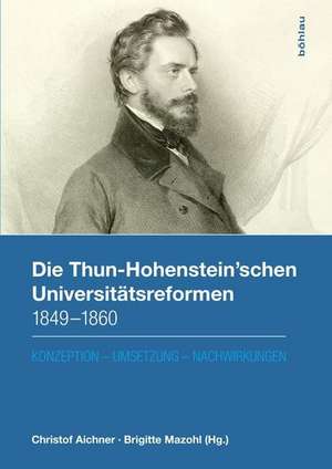 Die Thun-Hohenstein'schen Universitätsreformen 1849-1860 de Brigitte Mazohl