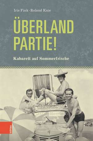 Überlandpartie! de Iris Fink