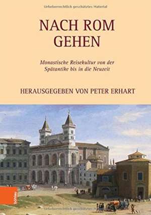 Nach Rom gehen de Peter Erhart