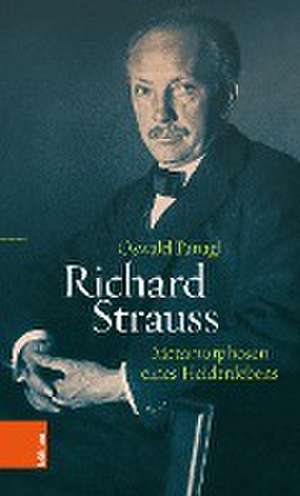 Richard Strauss de Oswald Panagl