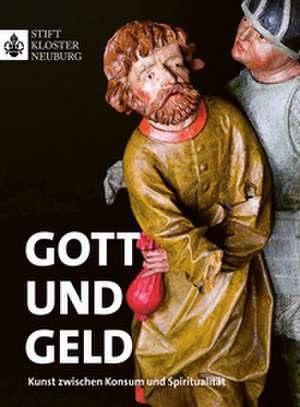 Gott und Geld de Wolfgang Christian Huber