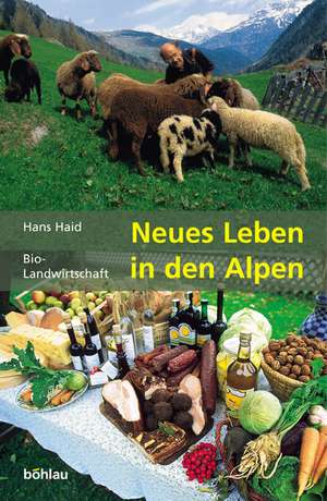 Neues Leben in den Alpen de Hans Haid