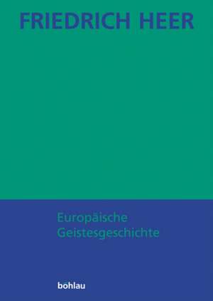 Europäische Geistesgeschichte de Friedrich Heer