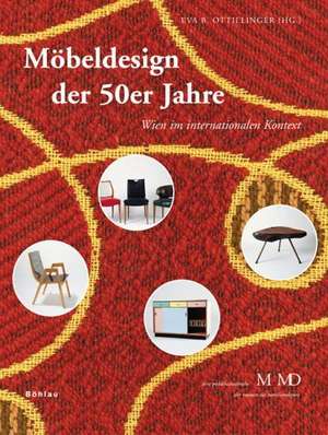 Möbeldesign der 50er Jahre de Eva B. Ottillinger