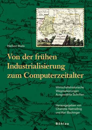 Von der frühen Industrialisierung zum Computerzeitalter de Charlotte Natmeßnig