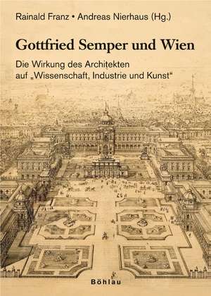 Gottfried Semper und Wien de Rainald Franz