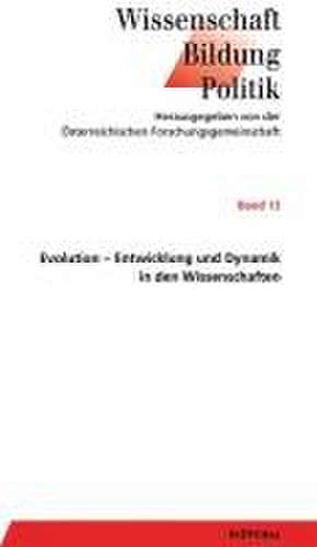 Evolution - Entwicklung und Dynamik in den Wissenschaften de Gottfried Magerl