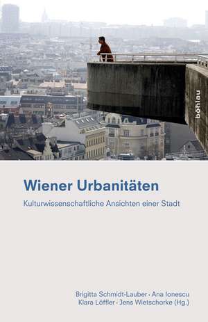 Wiener Urbanitäten de Brigitta Schmidt-Lauber