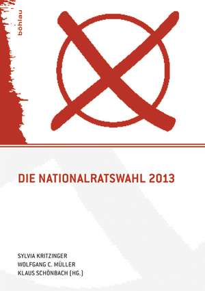 Die Nationalratswahl 2013 de Sylvia Kritzinger