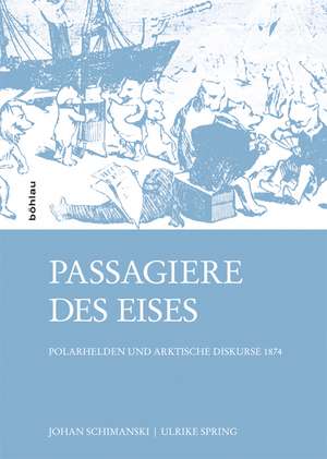 Passagiere des Eises de Johan Schimanski