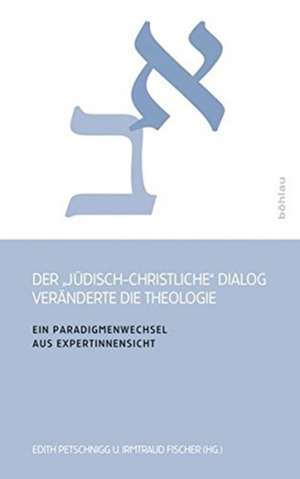 Der "jüdisch-christliche" Dialog veränderte die Theologie de Irmtraud Fischer