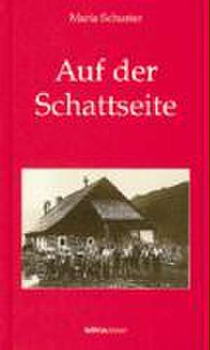 Auf der Schattseite de Maria Schuster