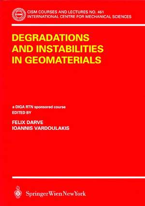 Degradations and Instabilities in Geomaterials de Félix Darve