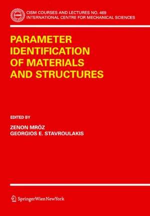 Parameter Identification of Materials and Structures de Zenon Mróz