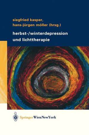 Herbst-/Winterdepression und Lichttherapie de Siegfried Kasper