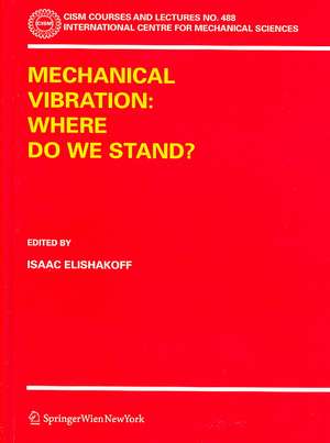 Mechanical Vibration: Where Do We Stand? de Isaac Elishakoff