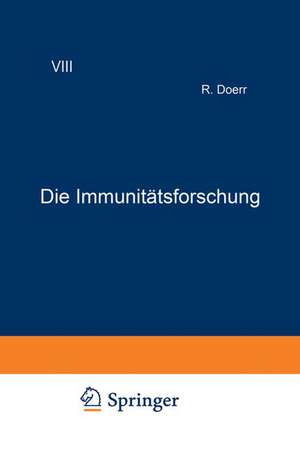 Die Immunitätsforschung: Ergebnisse und Probleme in Ein?eldarstellungen Band VIII Allergie de Robert Doerr