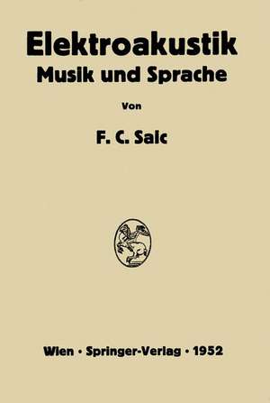 Elektroakustik: Musik und Sprache de Friedrich C. Saic