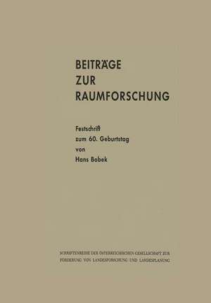 Beiträge zur Raumforschung: Festschrift zum 60. Geburtstag von Hans Bobek de Kenneth A. Loparo