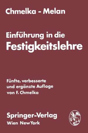 Einführung in die Festigkeitslehre für Studierende des Bauwesens de Fritz Chmelka