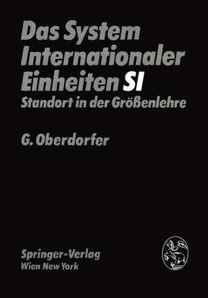 Das System Internationaler Einheiten (SI): Standort in der Größenlehre de G. Oberdorfer