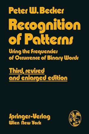 Recognition of Patterns: Using the Frequencies of Occurrence of Binary Words de Peter W. Becker