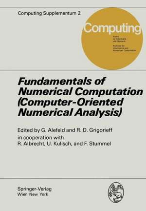 Fundamentals of Numerical Computation (Computer-Oriented Numerical Analysis): (Computer-Orientated Numerical Analysis) de R. Albrecht