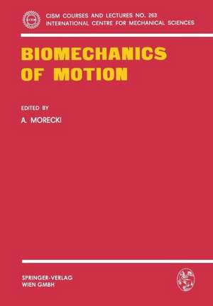 Biomechanics of Motion de A. Morecki