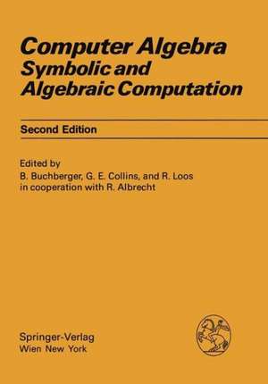 Computer Algebra: Symbolic and Algebraic Computation de R. Albrecht