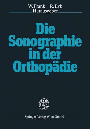 Die Sonographie in der Orthopädie de Werner Frank