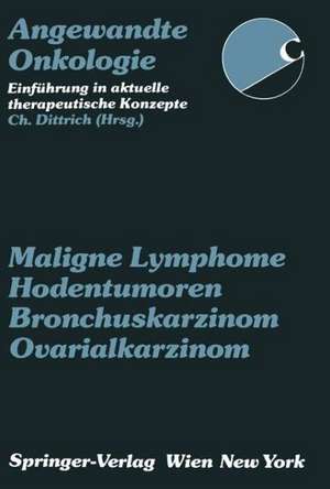 Maligne Lymphome, Hodentumoren, Bronchuskarzinom, Ovarialkarzinom de P. Aiginger