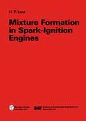 Mixture Formation in Spark-Ignition Engines de W. Böhme