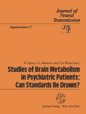 Studies of Brain Metabolism in Psychiatric Patients: Can Standards Be Drawn? de H. Agren