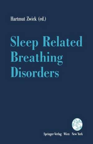 Sleep Related Breathing Disorders de Hartmut Zwick