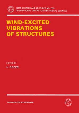 Wind-Excited Vibrations of Structures de H. Sockel